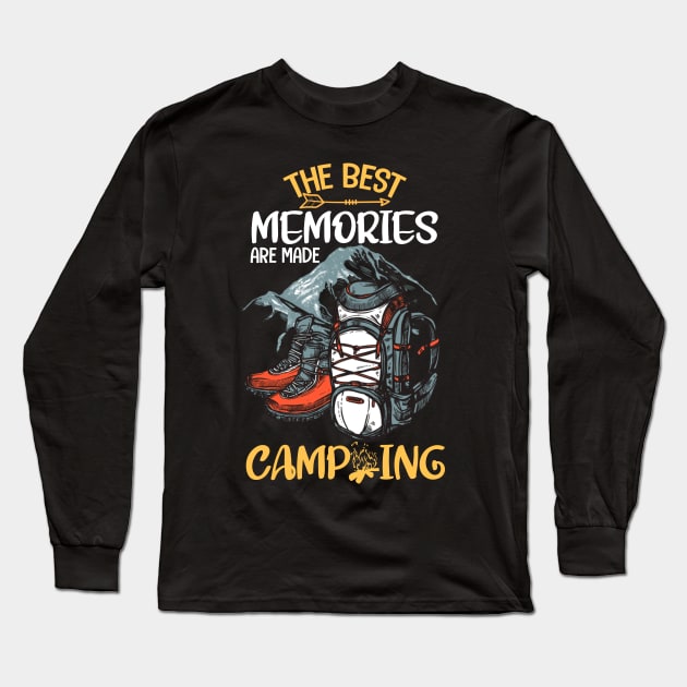 The Best Memories Are Made Camping Long Sleeve T-Shirt by BKSMAIL-Shop